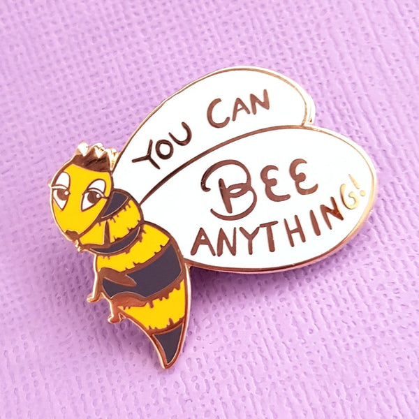 "You Can Bee Anything" Lapel Pin