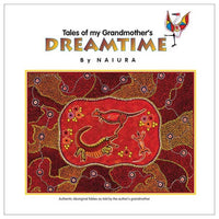 Tales of my Grandmother's Dreamtime (Book 1) - Naiura