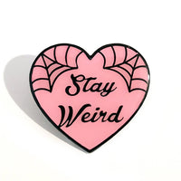 "Stay Weird" Lapel Pin